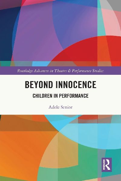 Beyond Innocence: Children in Performance