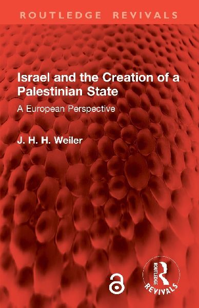 Israel and the Creation of a Palestinian State: A European Perspective