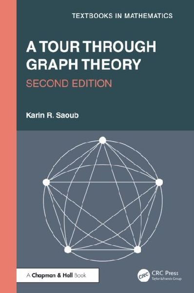 A Tour through Graph Theory