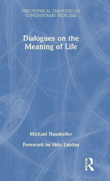 Dialogues on the Meaning of Life