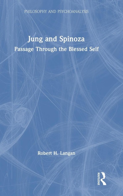 Jung and Spinoza: Passage Through The Blessed Self