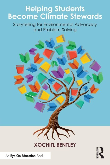 Helping Students Become Climate Stewards: Storytelling for Environmental Advocacy and Problem-Solving