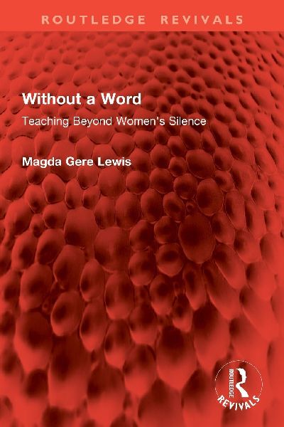 Without a Word: Teaching Beyond Women's Silence