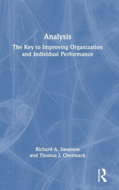 ANALYSIS: The Key to Improving Organization and Individual Performance