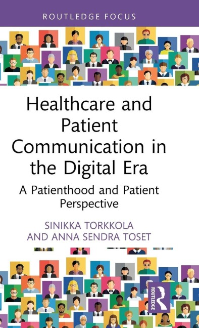 Healthcare and Patient Communication in the Digital Era: A Patienthood and Patient Perspective