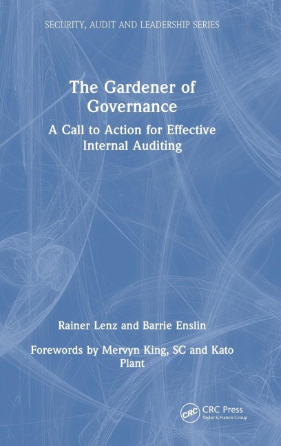 The Gardener of Governance: A Call to Action for Effective Internal Auditing