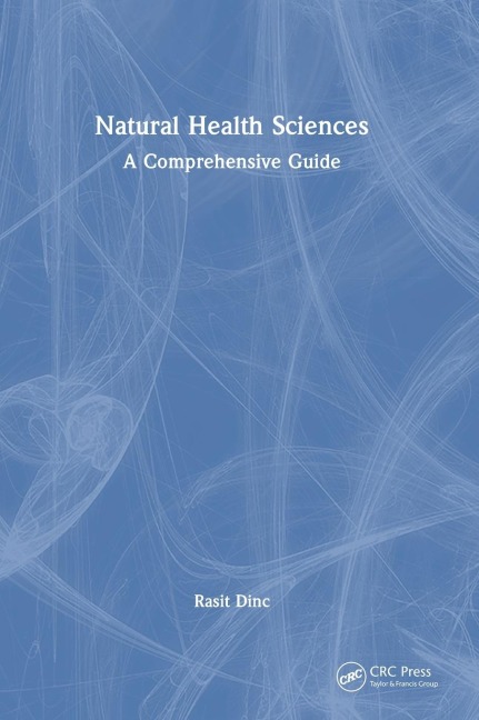 Natural Health Sciences: A Comprehensive Guide