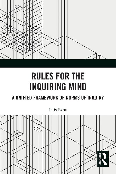 Rules for the Inquiring Mind: A Unified Framework of Norms of Inquiry