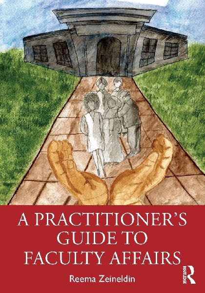 A Practitioners Guide to Faculty Affairs
