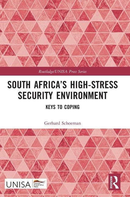 South Africa's High-Stress Security Environment: Keys to Coping
