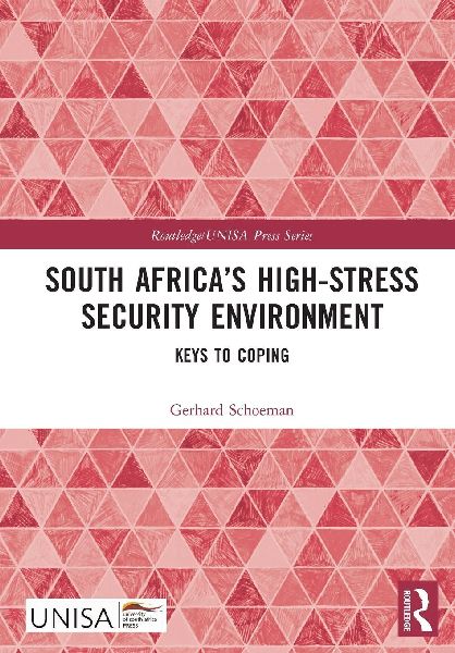 South Africas High-Stress Security Environment: Keys to Coping