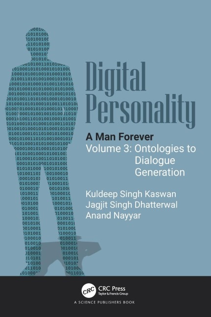 Digital Personality: A Man Forever: Volume 3: Ontologies to Dialogue Generation