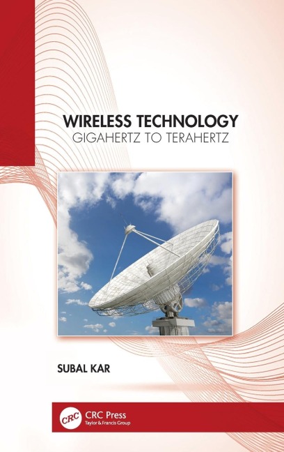 Wireless Technology: Gigahertz to Terahertz