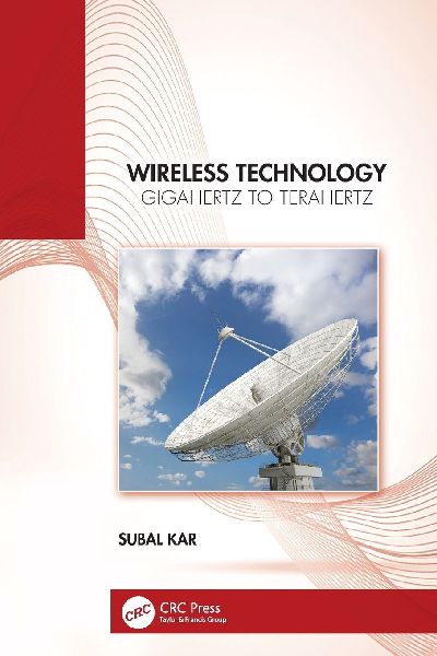 Wireless Technology: Gigahertz to Terahertz