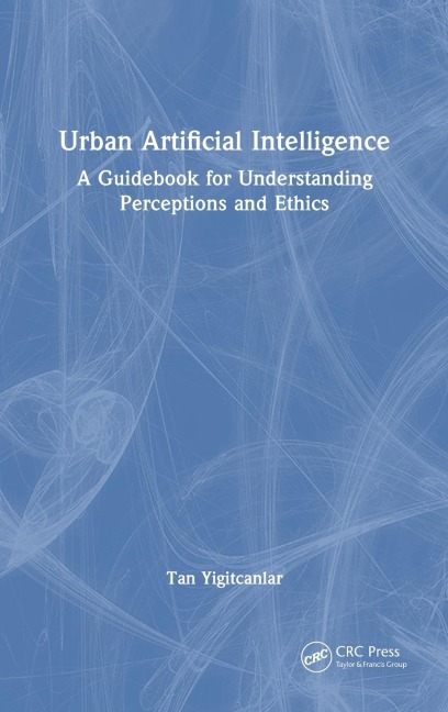 Urban Artificial Intelligence: A Guidebook for Understanding Perceptions and Ethics