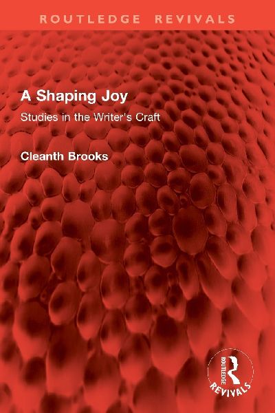 A Shaping Joy: Studies in the Writers Craft