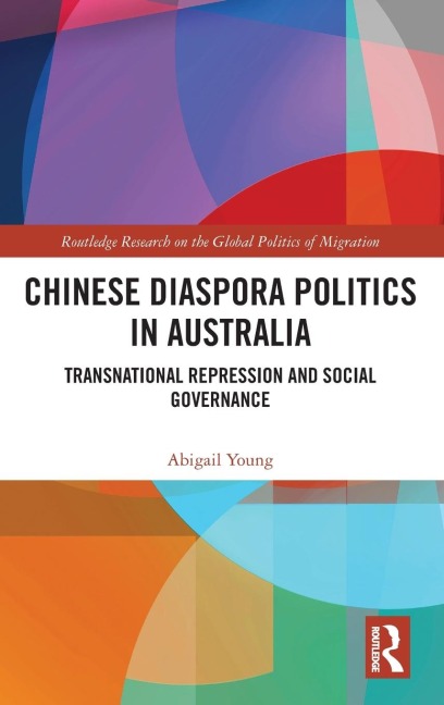 Chinese Diaspora Politics in Australia: Transnational Repression and Social Governance