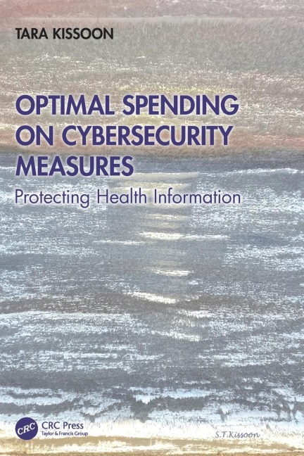 Optimal Spending on Cybersecurity Measures: Protecting Health Information