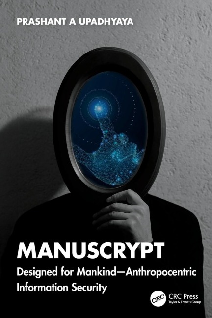 ManusCrypt: Designed for Mankind - Anthropocentric Information Security