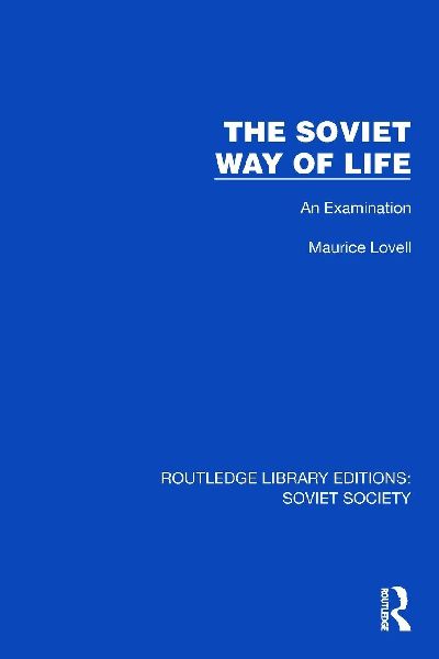 The Soviet Way of Life: An Examination