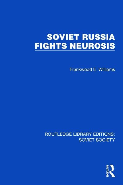 Soviet Russia Fights Neurosis