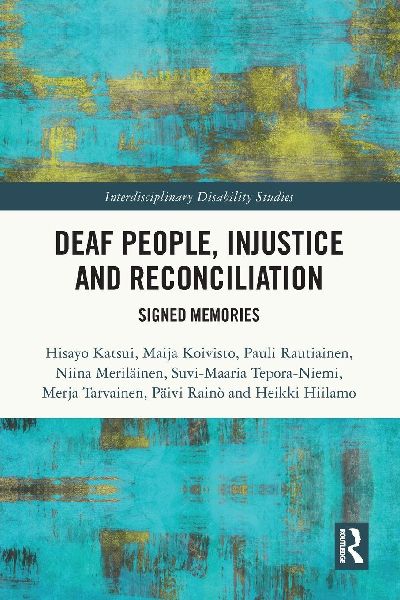 Deaf People, Injustice and Reconciliation: Signed Memories