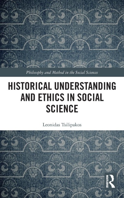 Historical Understanding and Ethics in Social Science