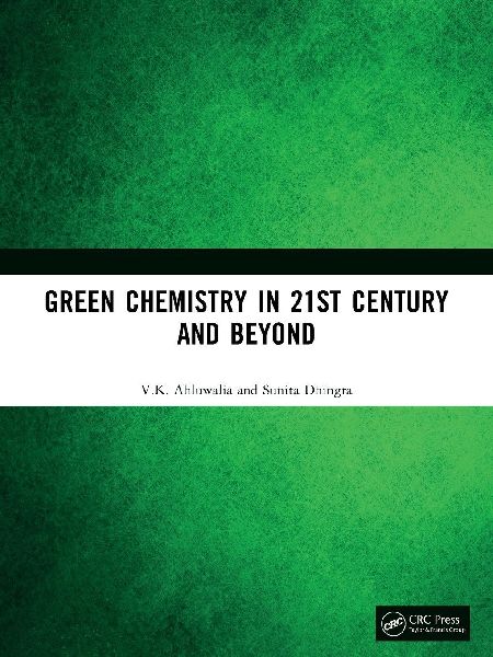 Green Chemistry in 21st Century and Beyond