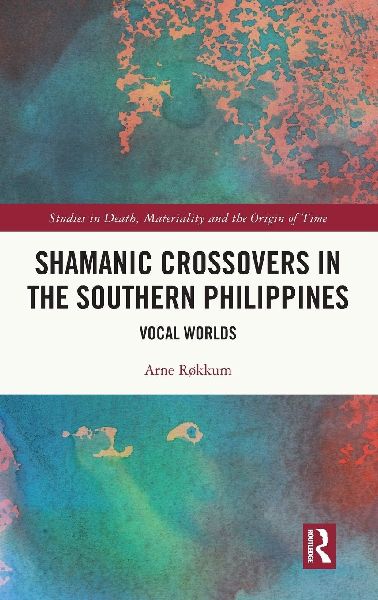Shamanic Crossovers in the Southern Philippines: Vocal Worlds