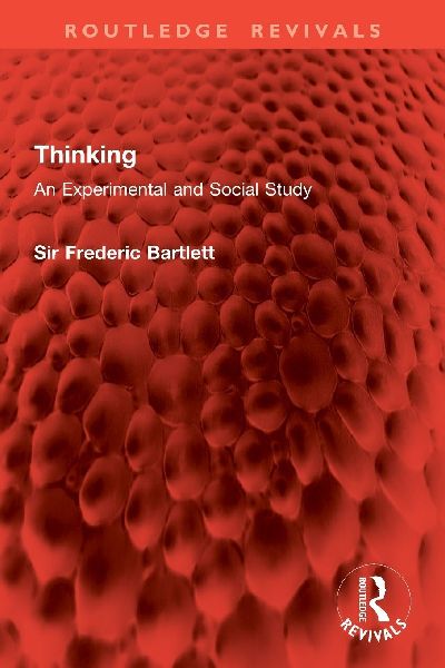 Thinking: An Experimental and Social Study