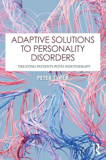 Adaptive Solutions to Personality Disorders: Treating Patients with Nidotherapy