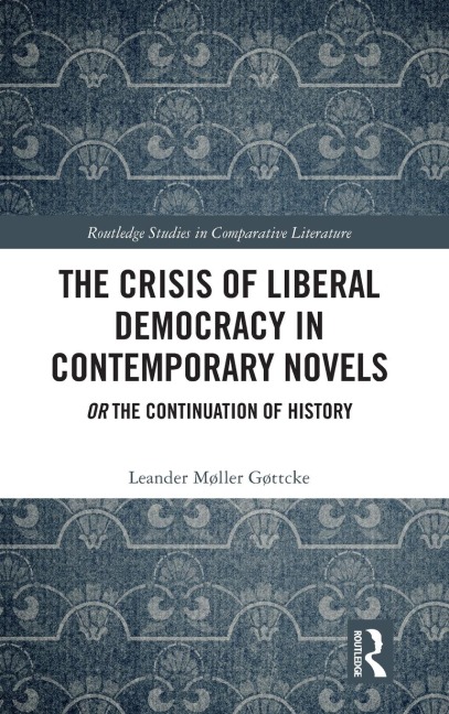 The Crisis of Liberal Democracy in Contemporary Novels: or The Continuation of History