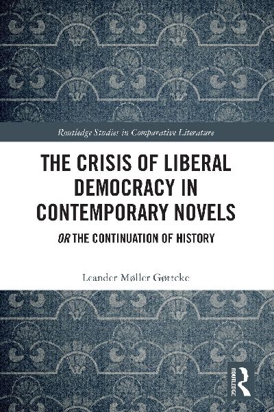 The Crisis of Liberal Democracy in Contemporary Novels: or The Continuation of History