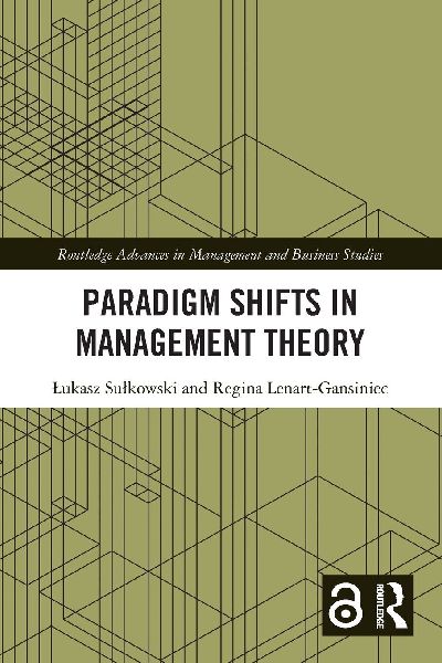 Paradigm Shifts in Management Theory