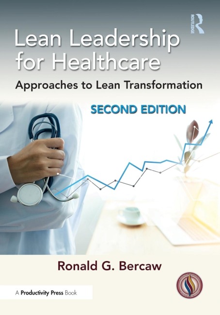Lean Leadership for Healthcare: Approaches to Lean Transformation