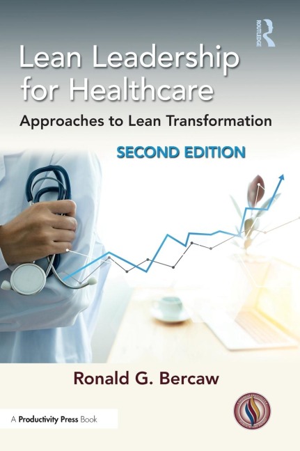 Lean Leadership for Healthcare: Approaches to Lean Transformation