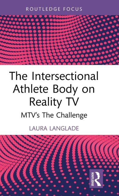 The Intersectional Athlete Body on Reality TV: MTVs The Challenge
