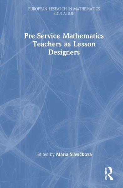 Pre-Service Mathematics Teachers as Lesson Designers
