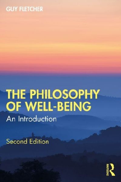 The Philosophy of Well-Being: An Introduction
