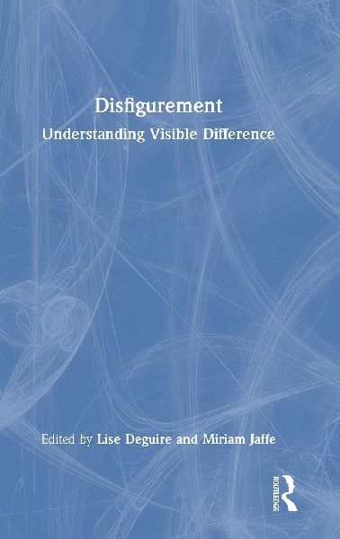 Disfigurement: Understanding Visible Difference