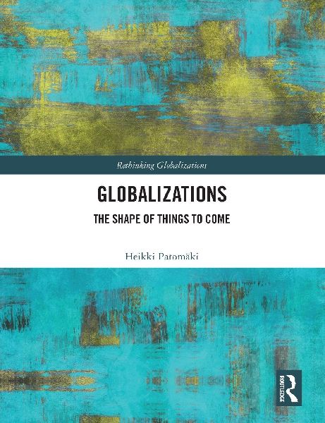 Globalizations: The Shape of Things to Come
