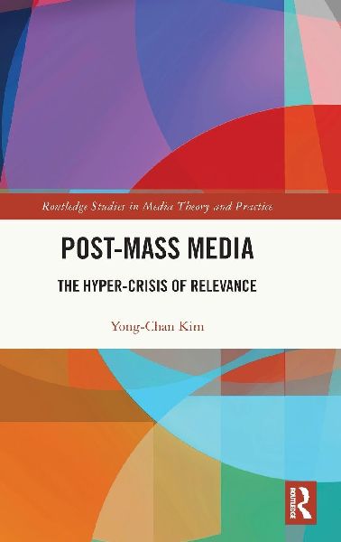 Post-Mass Media: The Hyper-Crisis of Relevance
