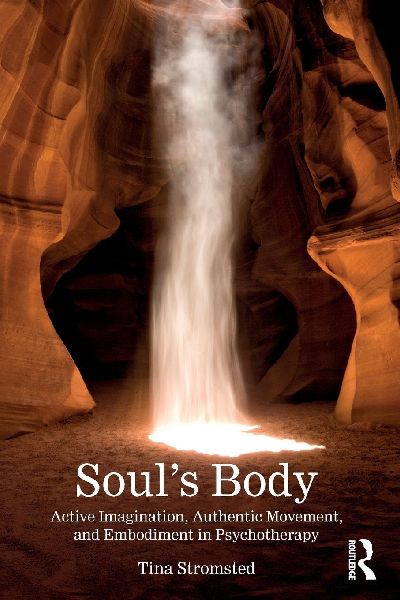 Souls Body: Active Imagination, Authentic Movement, and Embodiment in Psychotherapy