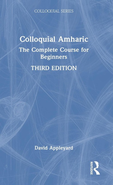 Colloquial Amharic: The Complete Course for Beginners
