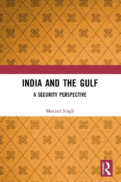 India and the Gulf: A Security Perspective