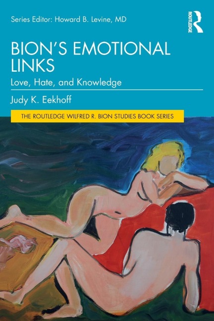 Bions Emotional Links: Love, Hate and Knowledge