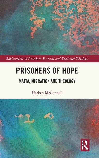 Prisoners of Hope: Malta, Migration and Theology