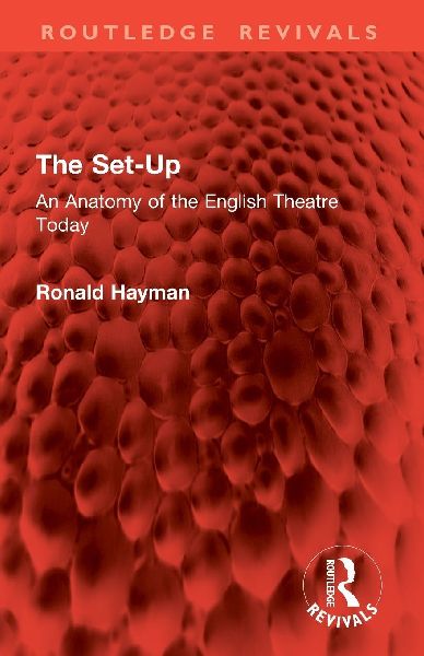 The Set-Up: An Anatomy of the English Theatre Today