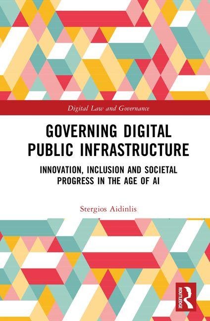 Governing Digital Public Infrastructure: Innovation, Inclusion and Societal Progress in the Age of AI