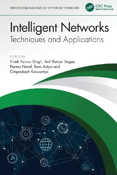 Intelligent Networks: Techniques, and Applications